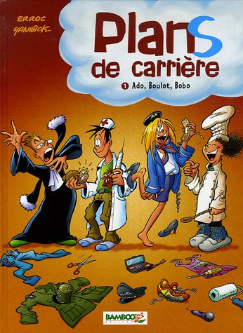 Beispielbild fr Plans de carrire, Tome 1 : Ado, Boulot, Bobo zum Verkauf von Ammareal