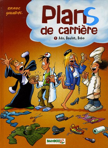 Stock image for Plans de carrire, Tome 1 : Ado, Boulot, Bobo for sale by Ammareal