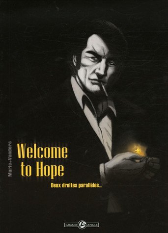 Beispielbild fr Welcome to Hope, Tome 1 : Deux droites parallles . zum Verkauf von medimops