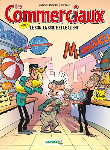 Beispielbild fr Les Commerciaux - tome 04: Le bon, la brute et le client zum Verkauf von Ammareal