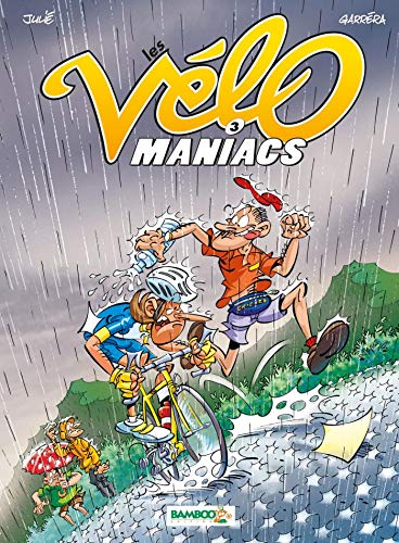 Beispielbild fr Les Vlo Maniacs. Vol. 3 zum Verkauf von RECYCLIVRE