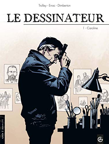 9782350782744: Le Dessinateur - vol. 01/2: Caroline