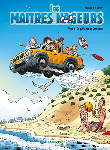 Imagen de archivo de Les Matres nageurs - tome 02: Coquillages et crustacs Brrmaud et Reynes, Mathieu a la venta por BIBLIO-NET