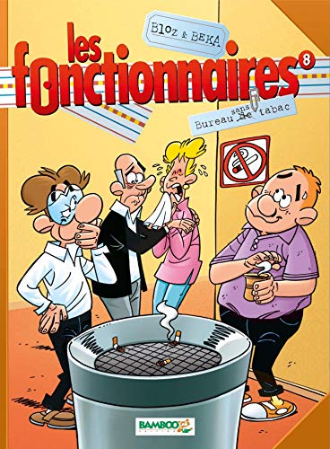 Beispielbild fr Les fonctionnaires, Tome 8 : Bureau sans tabac zum Verkauf von Ammareal