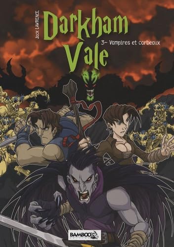 Beispielbild fr Darkham Vale, Tome 3 : Vampires et corbeaux zum Verkauf von Librairie Th  la page