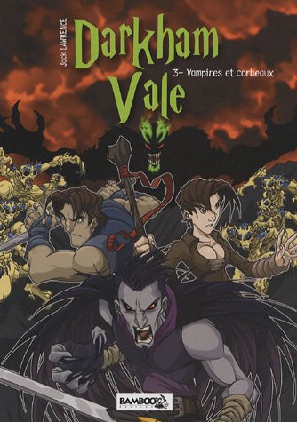 Stock image for Darkham Vale, Tome 3 : Vampires et corbeaux for sale by Librairie Th  la page