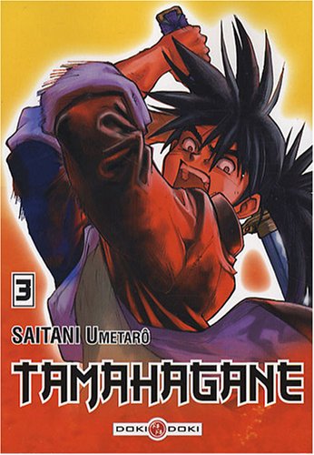 Stock image for Tamahagane, Tome 3 : for sale by medimops