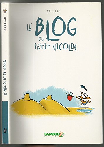 Stock image for Le blog du petit Nicolin for sale by Ammareal