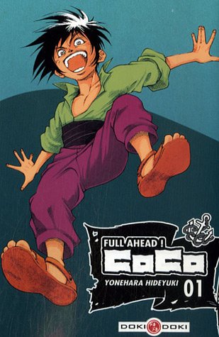 Full ahead ! Coco, Tome 1 : - Yonehara, Hideyuki