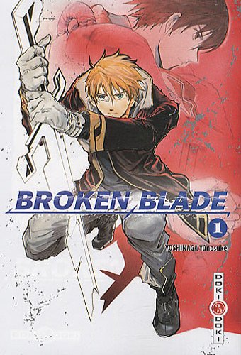 Beispielbild fr Broken Blade - Tome 01 zum Verkauf von Ammareal