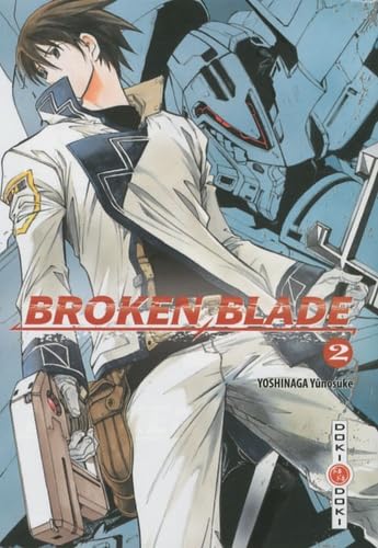 Beispielbild fr Broken Blade - Tome 02 zum Verkauf von Ammareal