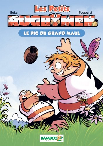 9782350789217: Les petits Rugbymen - poche tome 1 - Le pic du Grand Maul (BAMBOO HUMOUR)