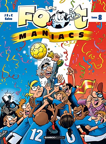 9782350789309: Les Foot maniacs - tome 8 (BAMBOO HUMOUR)