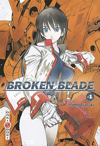 Beispielbild fr Broken Blade, tome 4 zum Verkauf von medimops