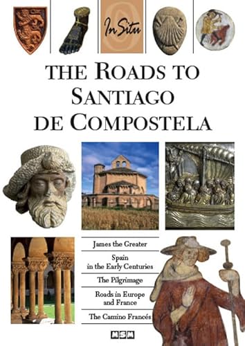 9782350800462: THE ROADS TO SANTIAGO DE COMPOSTELA (IN SITU)