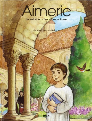Beispielbild fr Aimeric : Un enfant au coeur d'une abbaye zum Verkauf von Ammareal