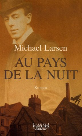 Au pays de la nuit (French Edition) (9782350850238) by Michael Larsen