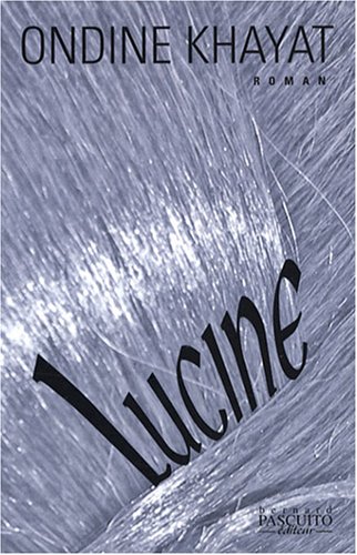 Beispielbild fr Lucine zum Verkauf von RECYCLIVRE