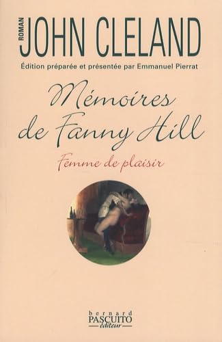 MEMOIRES DE FANNY HILL. FEMME DE PLAISIR