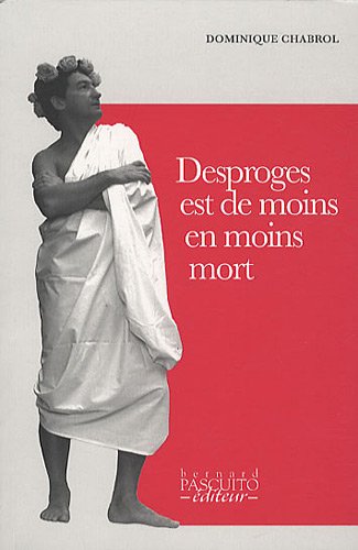 Beispielbild fr Desproges Est De Moins En Moins Mort zum Verkauf von RECYCLIVRE