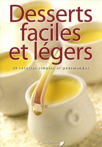 Beispielbild fr Desserts faciles et lgers zum Verkauf von medimops