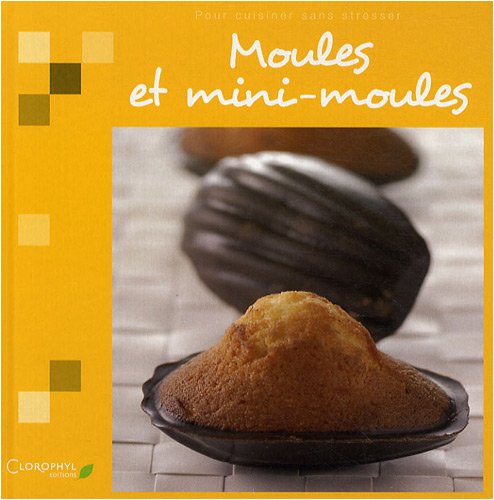 Beispielbild fr Moules et mini-moules zum Verkauf von Ammareal