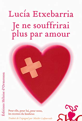 Beispielbild fr Je ne souffrirai plus par amour zum Verkauf von LibrairieLaLettre2