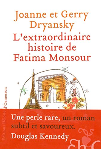 Imagen de archivo de L'Extraordinaire Histoire de Fatima Monsour Dryansky, Joanne; Dryansky, Gerry and Veron, Marianne a la venta por LIVREAUTRESORSAS