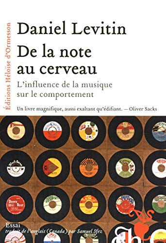 De la note au cerveau - L'influence de la musique sur le comportement (9782350871295) by Levitin, Daniel J.