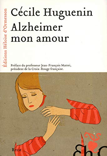 Beispielbild fr Alzheimer mon amour zum Verkauf von Librairie Th  la page