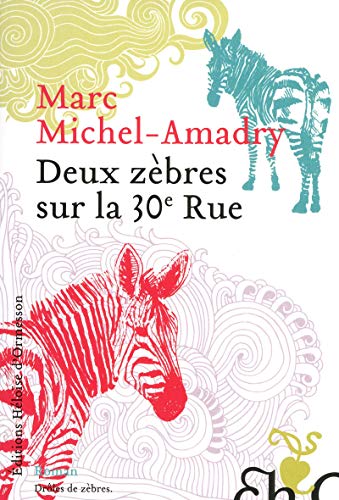 9782350871929: Deux zbres sur la 30e Rue