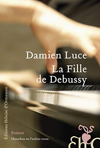 9782350872506: La Fille de Debussy