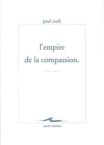 Beispielbild fr L' Empire de la compassion zum Verkauf von Ammareal