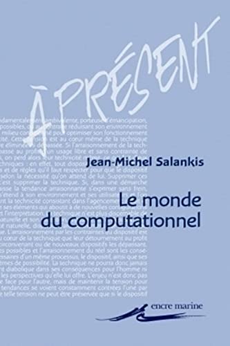 Beispielbild fr le monde computationnel zum Verkauf von Chapitre.com : livres et presse ancienne