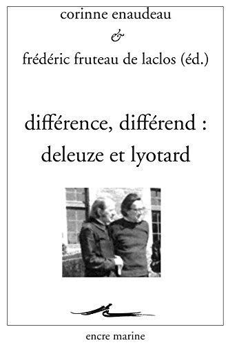 Beispielbild fr Diffrence, diffrend : Deleuze et Lyotard [Broch] Enaudeau, Corinne et Fruteau de Laclos, Frdric zum Verkauf von BIBLIO-NET
