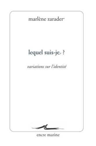 Beispielbild fr Lequel suis-je ?: Variations sur l'identit (Encre Marine) (French Edition) zum Verkauf von Gallix