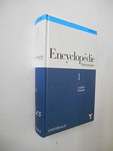 9782350910000: Encyclopdie thmatique. volume 1: aachen -bennett