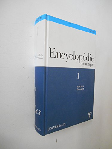 9782350910000: Encyclopdie thmatique. volume 1 : aachen - bennett