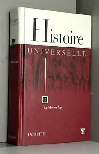 Beispielbild fr Histoire universelle Tome 10 : Le Moyen-ge zum Verkauf von medimops