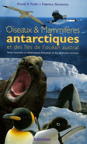 9782350950082: Oiseaux et Mammifres antarctiques et des les de l'ocan austral: Terres australes et antarctiques franaises et les Malouines incluses