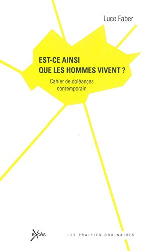 Beispielbild fr Est-ce ainsi que les hommes vivent ? : Cahier de dolances contemporain zum Verkauf von Ammareal