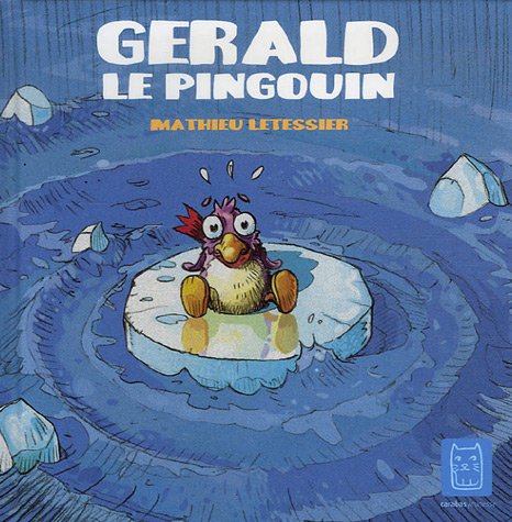 Beispielbild fr Grald Le Pingouin zum Verkauf von RECYCLIVRE