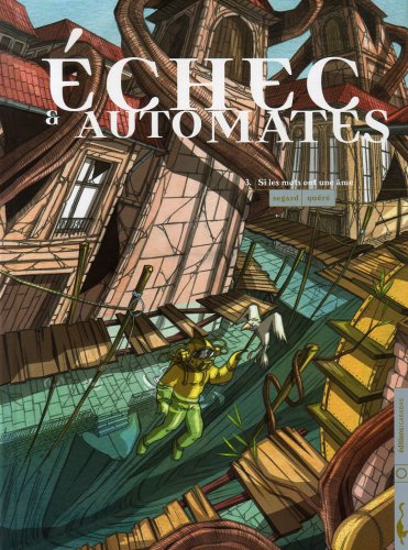 Beispielbild fr Echec & automates, Tome 3 : Si les mots ont une me zum Verkauf von Ammareal