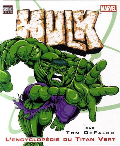 9782351003725: Hulk: L'encyclopdie du Titan Vert