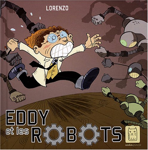 Eddy et les robots (9782351004333) by LORENZO