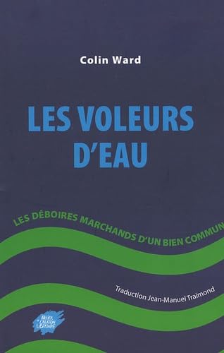 Les voleurs d'eau (9782351040096) by Colin Ward