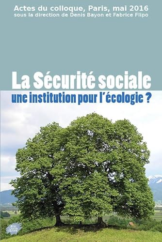 9782351040980: La Scurit sociale une institution pour l’cologie ? (French Edition)