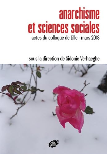 Beispielbild fr Anarchisme et sciences sociales: Actes du colloque de Lille - mars 2018 zum Verkauf von Librairie Th  la page