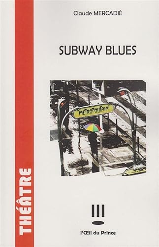 Beispielbild fr Subway blues [Broch] Claude Mercadi zum Verkauf von BIBLIO-NET