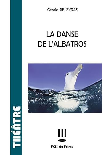 9782351051276: La danse de l'albatros